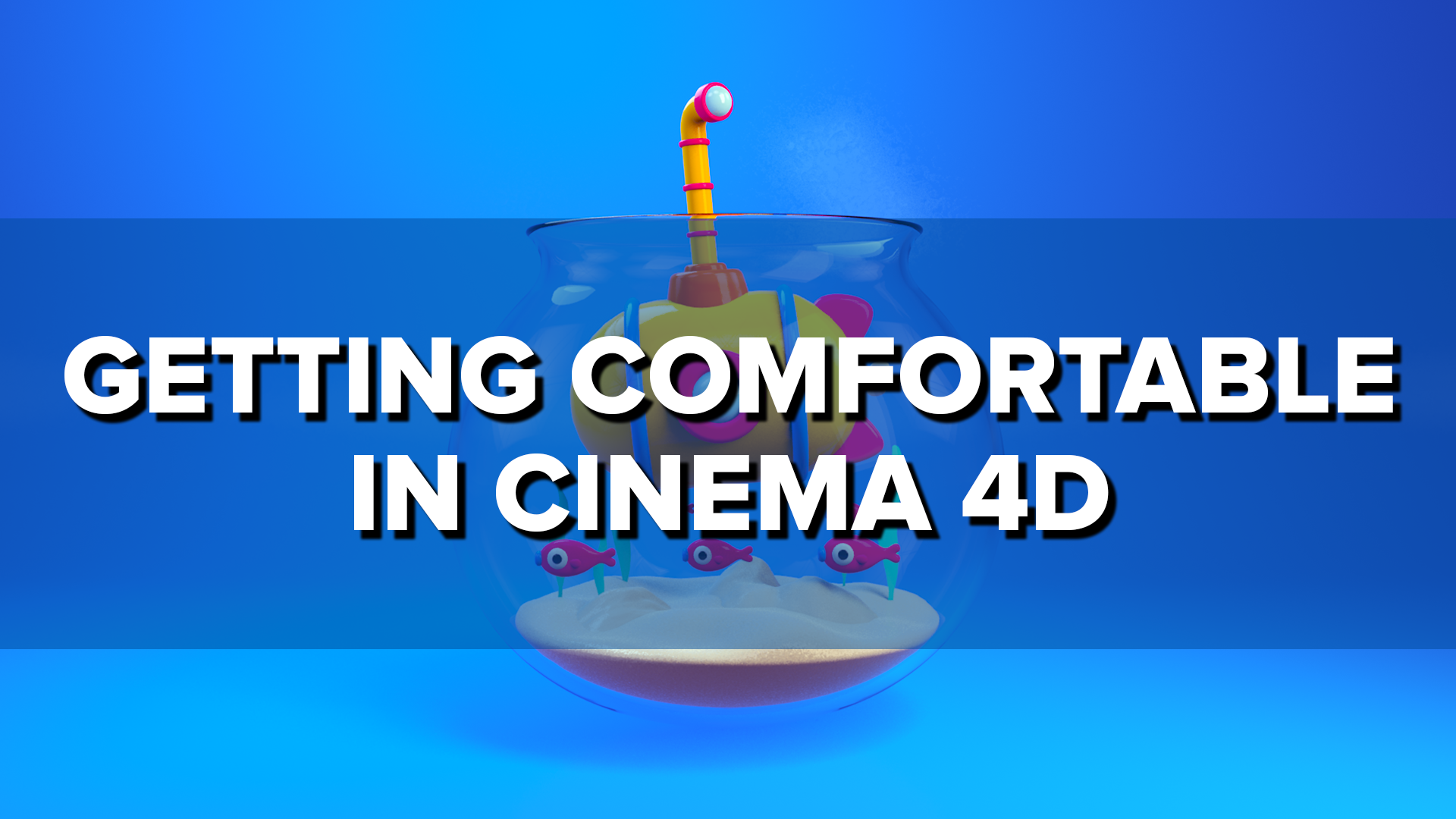 Getting Started with Cinema 4D, Part 02: Getting Comfortable in Cinema 4D